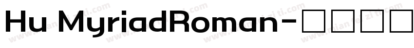 Hu MyriadRoman字体转换